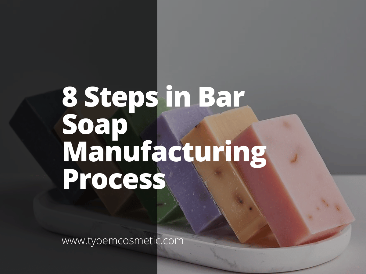 8 Steps in Bar Soap Manufacturing Process Empowering your brand with
