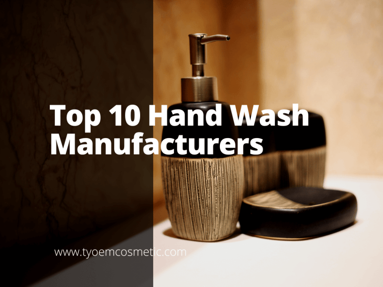 Top 10 Hand Wash Manufacturers Empowering your brand with our top OEM